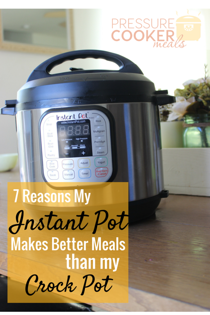 7 Reasons My Instant Pot Makes Better Meals Than The Crock Pot