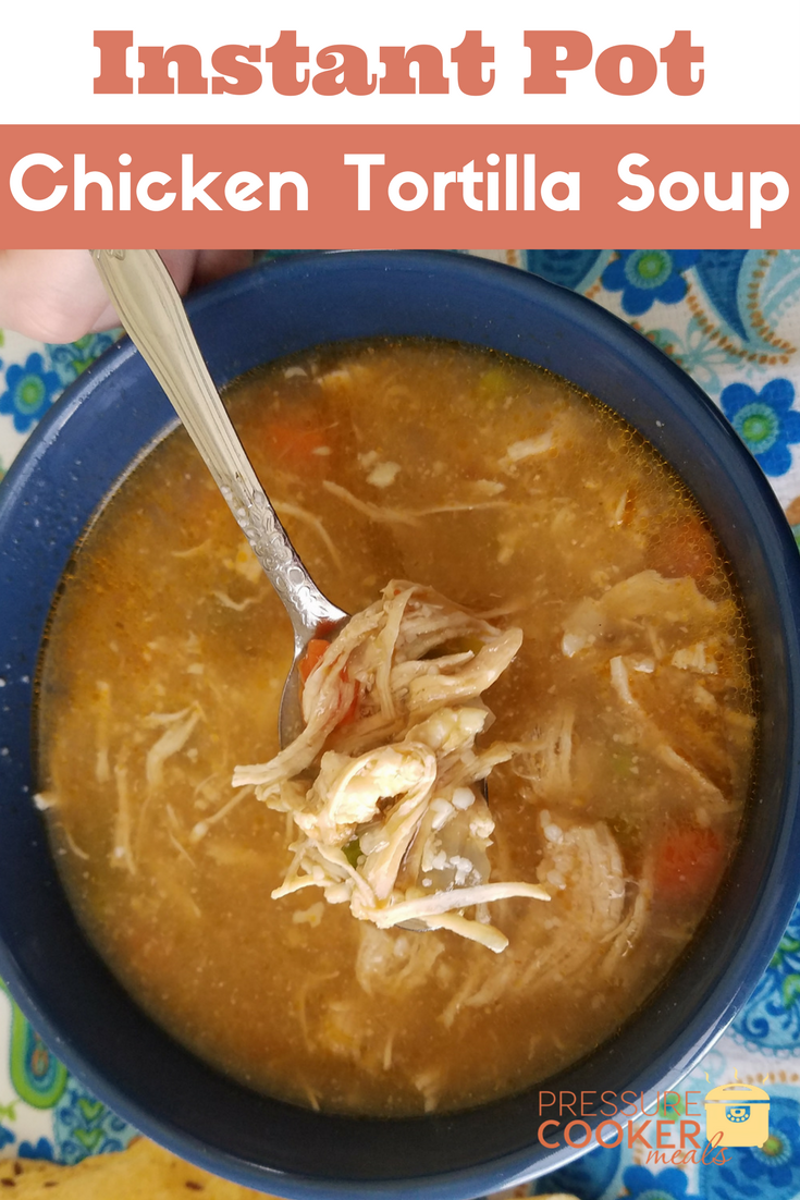 Instant Pot Chicken Tortilla Soup is a fast and easy 30-Minute Meal that everyone loves! Chock full of flavor, healthy, and simple it is sure to be a hit!