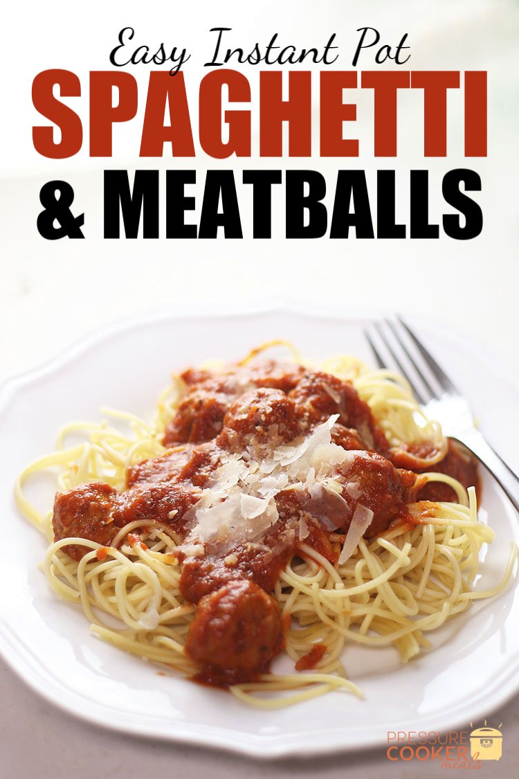Easy Instant Pot Spaghetti & Meatballs on white plate with text